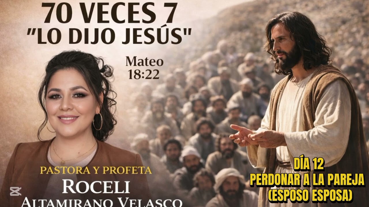 70 VECES 7 (DÍA 12) 