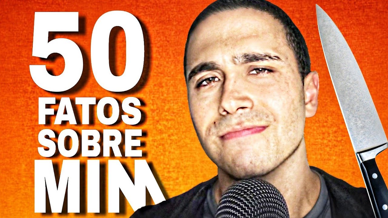 ASMR 50 FATOS SOBRE MIN!!