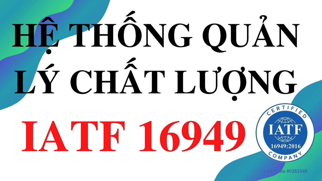 Hệ thống quản lý chất lượng IATF 16949 | Truyền Thông NET1