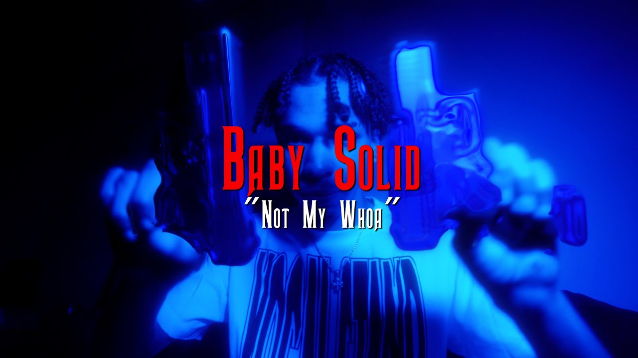 BabySolid - Not My Whoa