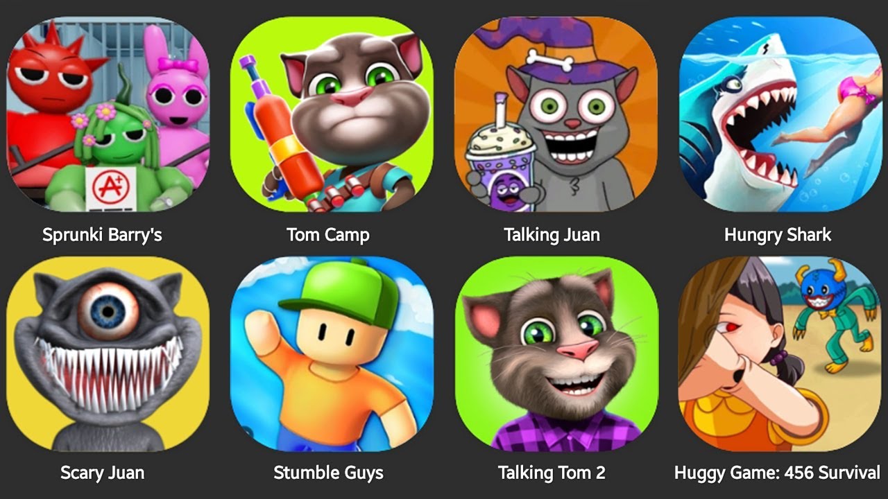 SPRUNKI PRISON,TOM CAMP,TALKING JUAN,STUMBLE GUYS,TALKING TOM 2,HUNGGY SHARK,SCARY JUAN,SQUID GAME 2