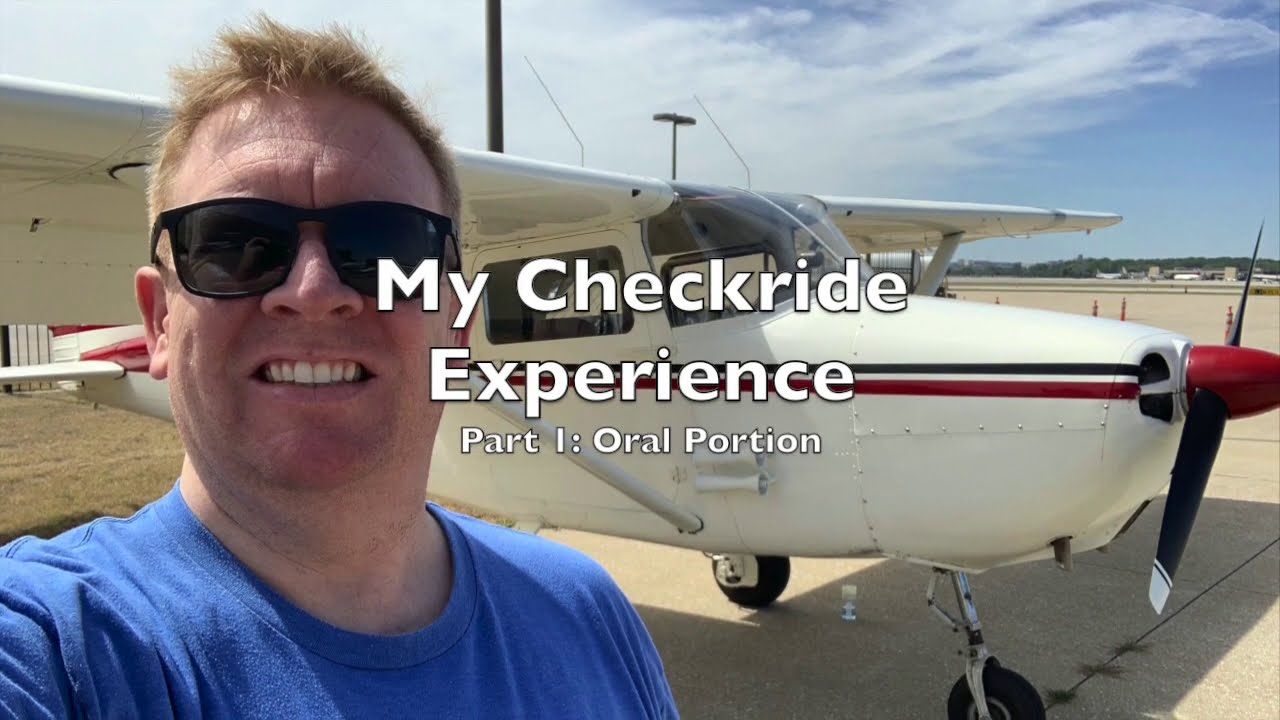 Checkride Experience - Part 1: Oral Portion - Tips and What to Expect