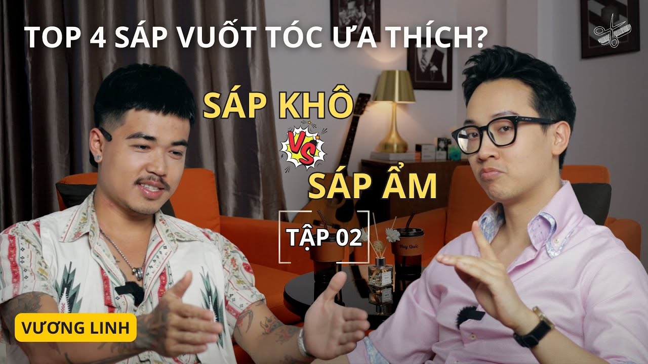 TOP 4 SÁP VUỐT TÓC YÊU THÍCH CỦA BARBER ! BARBER TALK SERIES || Huy Quốc