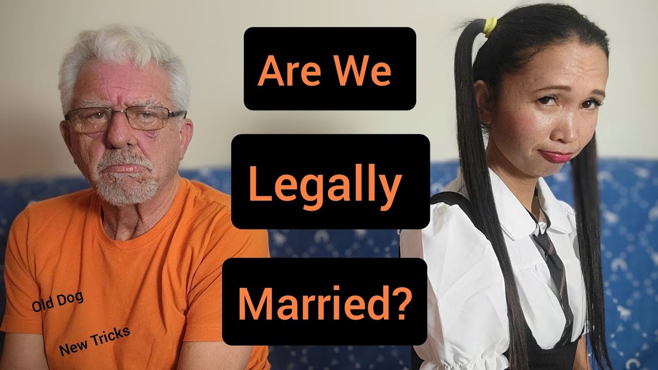 Relationships in the Philippines/ Are we Really Legally Married?