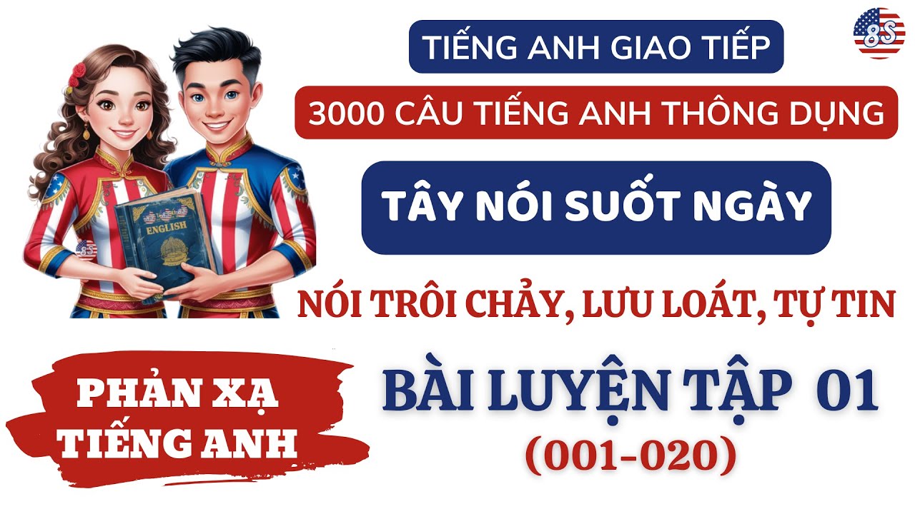 01. Luyện nghe tiếng Anh giao tiếp hàng ngày dễ dàng | Phản xạ tiếng Anh 8 giây