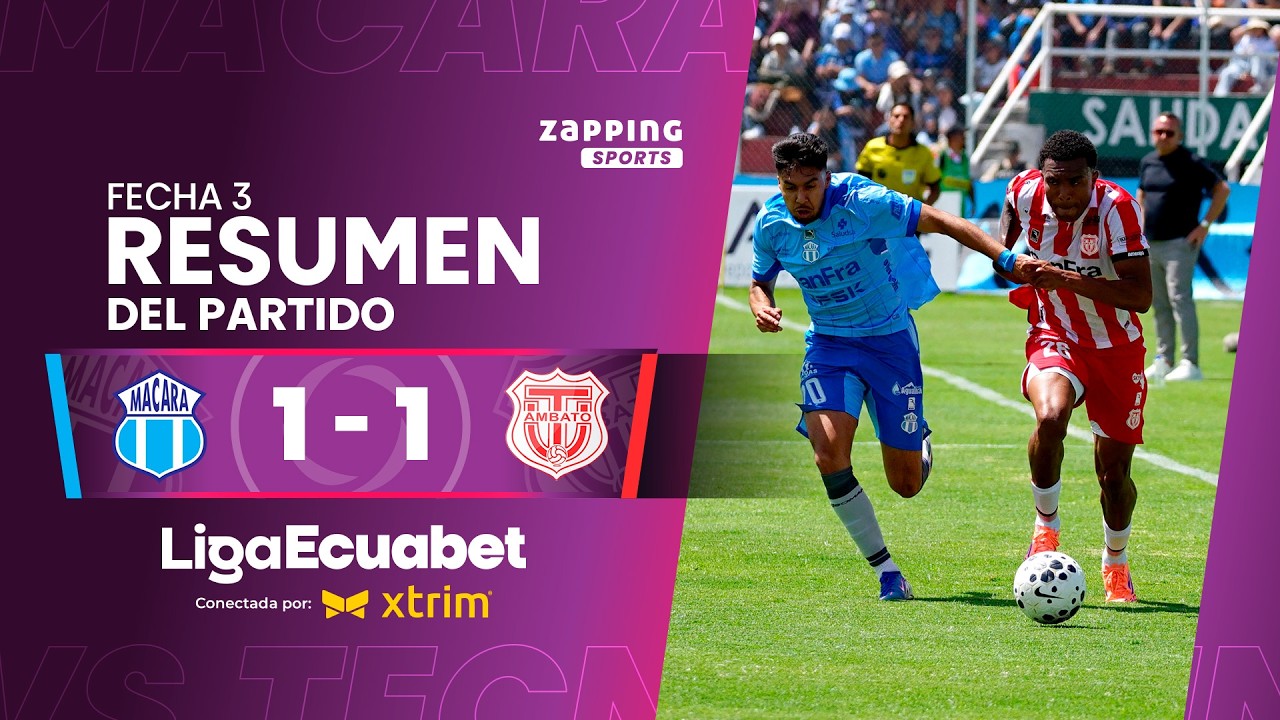 Macará 1 - 1 Técnico U. / Fecha 3 / Liga Ecuabet conectada por Xtrim 2026