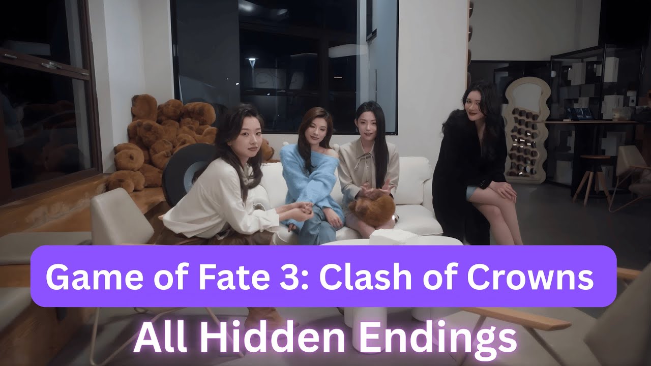 Game of Fate 3: Clash of Crowns/命运游戏3：王者棋局 Hidden Endings