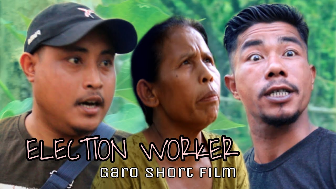 Garo comedy film Election worker (11 April 2021)