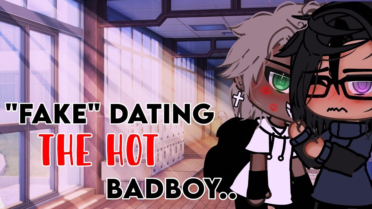 FAKE DATING THE HOT BADBOY😱/GLMM /Read description?