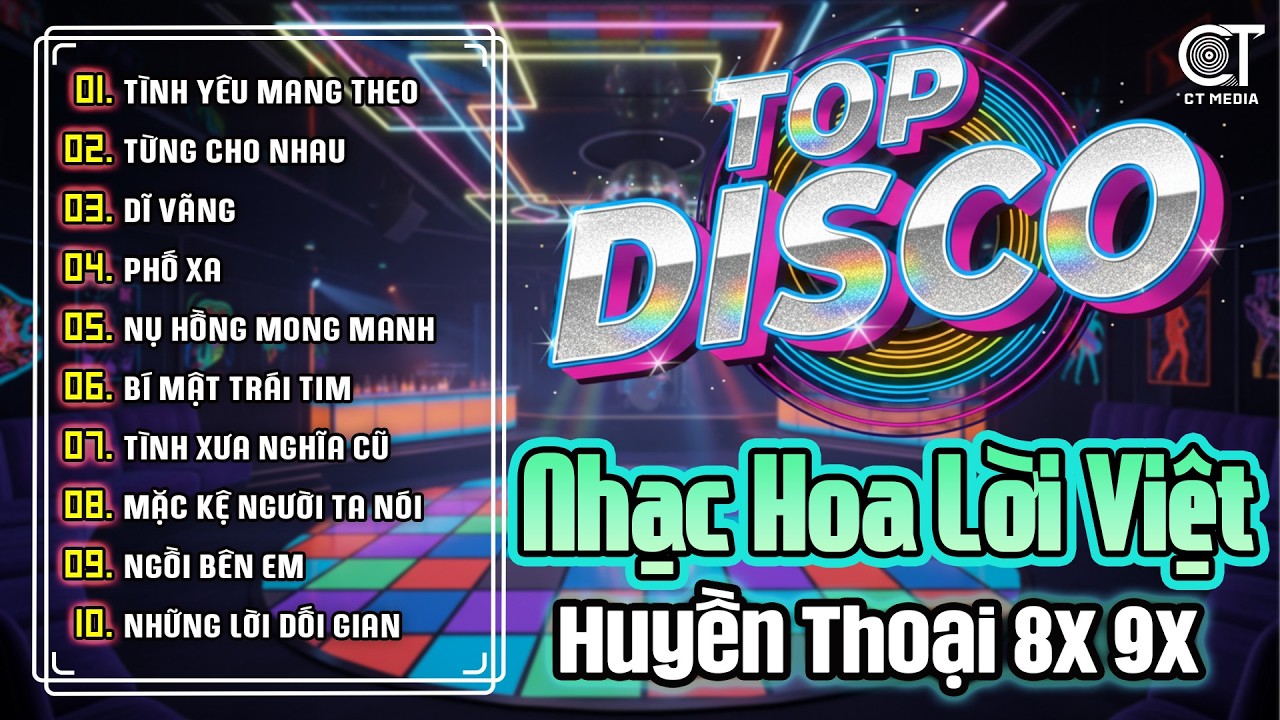 Liên Khúc Disco Hải Ngoại Kinh Điển Một Thời | Nhạc Hoa Lời Việt 8X 9X Tuyển Chọn Hay Nhất 2026