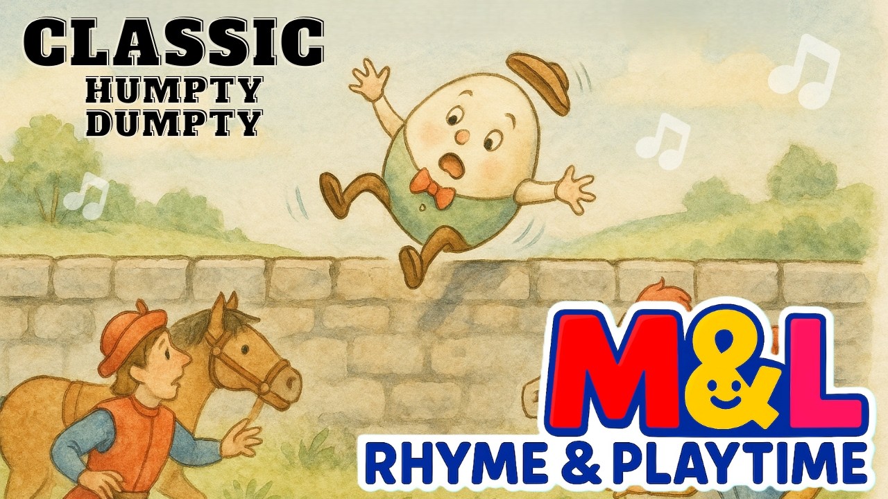 Humpty Dumpty – Classic Nursery Rhyme with Lyrics  Watercolour Storybook  M & L Rhyme & Playtime