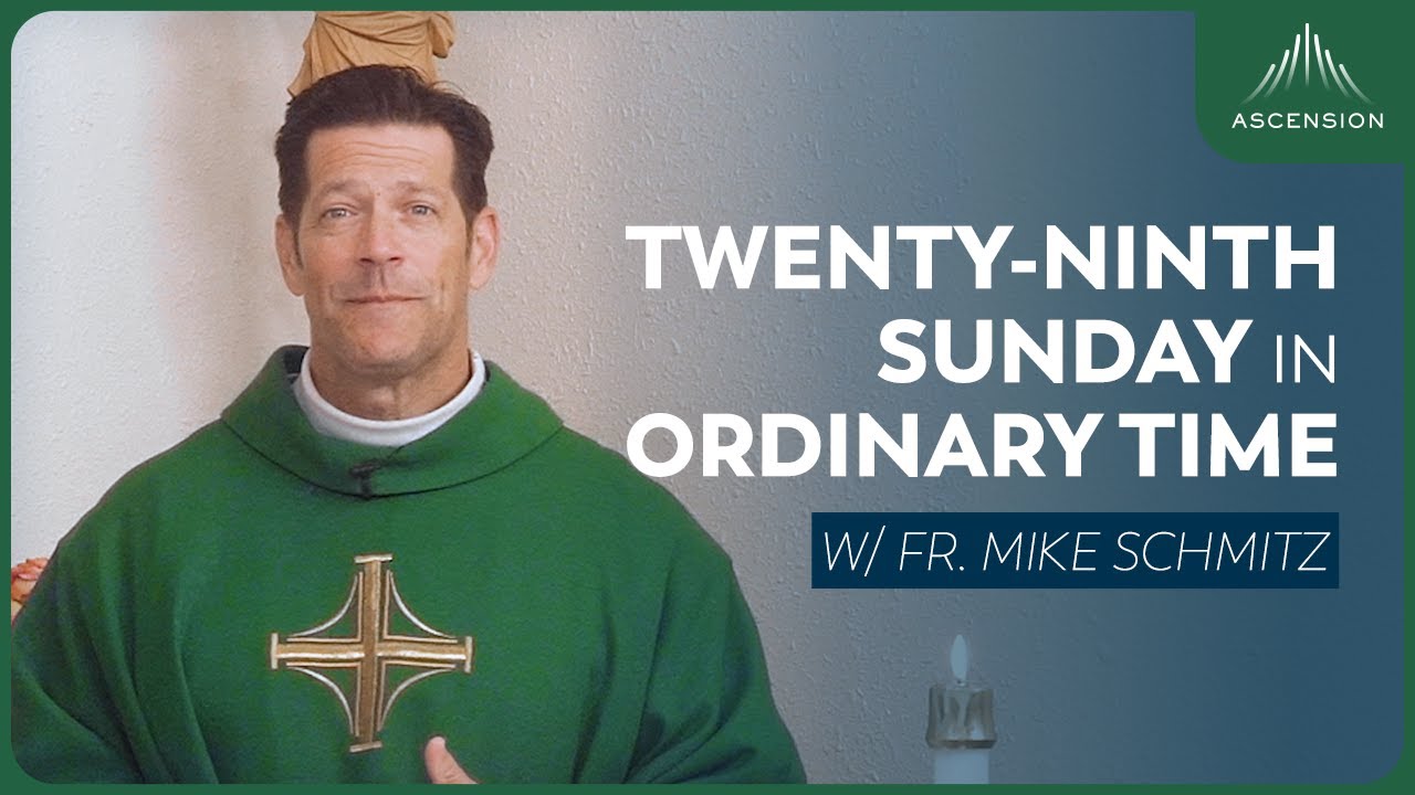 Twenty-ninth Sunday in Ordinary Time - Mass with Fr. Mike Schmitz