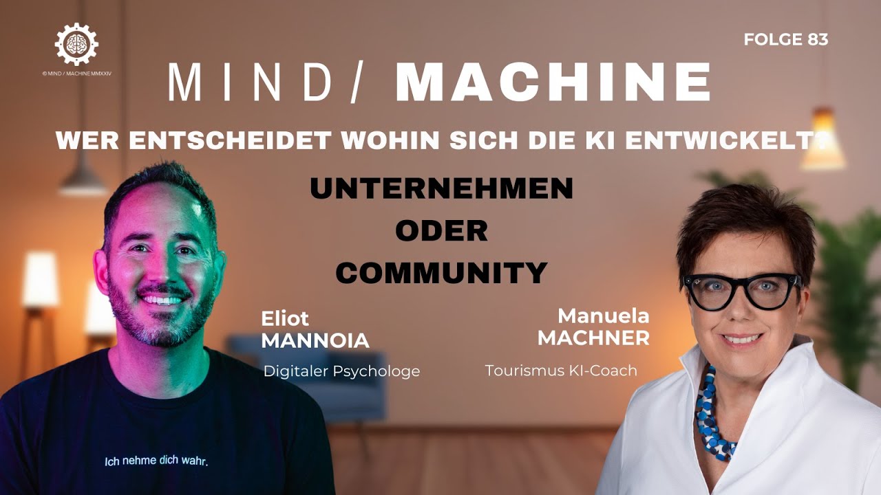 Mind / Machine: Wer entscheidet wohin sich die KI entwickelt Unternehmen oder Community (Folge 83)