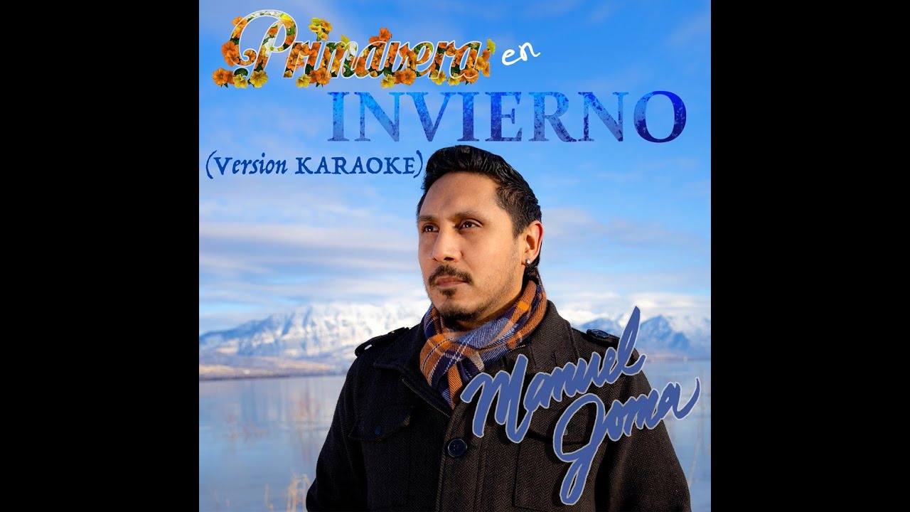 Primavera En Invierno - Manuel Joma - Karaoke