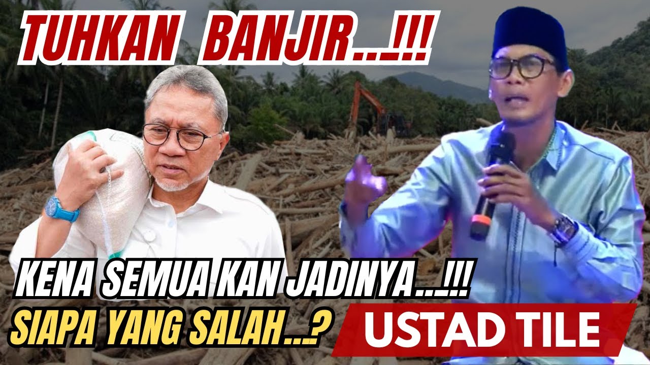 Banjir Dimana - Mana Siapa Yang Salah...? ~ Ceramah Ustad Tile Terbaru