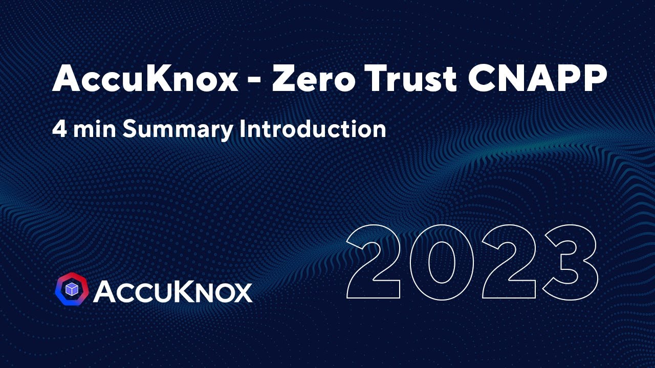AccuKnox Zero Trust CNAPP (Cloud Native Application Protection Platform User Guide