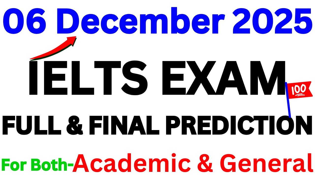 06 DECEMBER 2025 IELTS EXAM PREDICTION | IELTS EXAM 2025