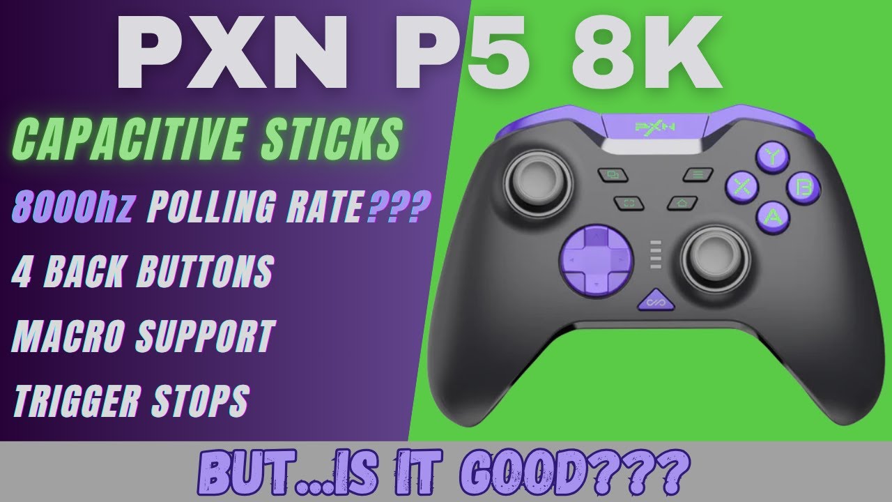 Reviewing the PXN P5 8K! Capacitive Sticks and INSANE Polling Rate for the Win?