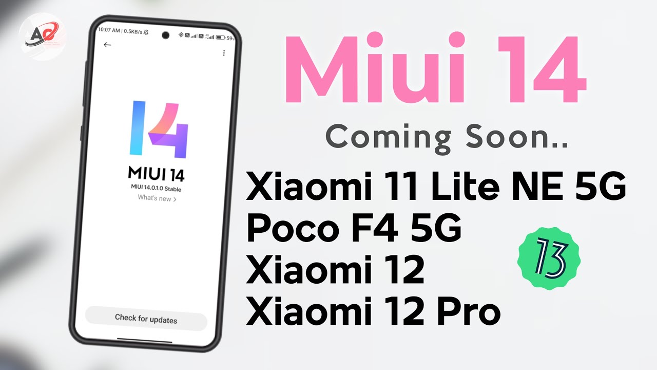 Miui 14 Android 13 is Ready For Rollout Xiaomi 12 Pro/11 Lite NE 5G/Poco F4 And More..