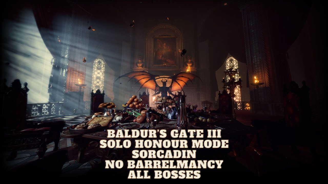 Baldur's Gate 3 - Solo Sorcadin - Honour Mode - No Explosives / DPS Scrolls / All Major Bosses