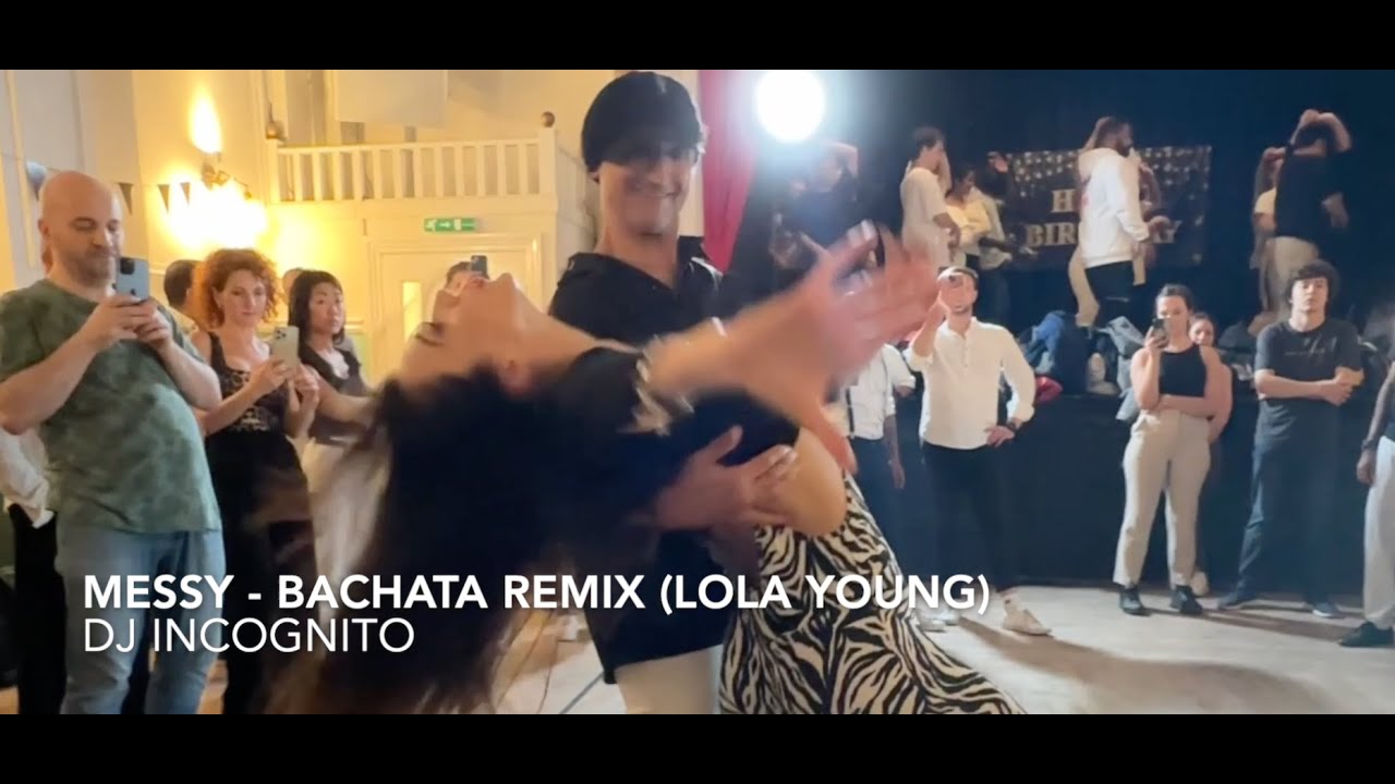 Ремикс Messy Bachata (Lola Young) от DJ Incognito.