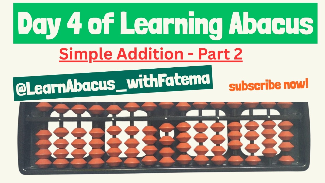 Day 4 of Learning Abacus- Addition (Part 2)