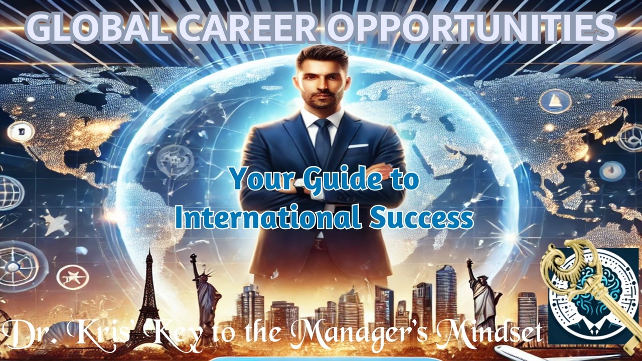 Global Career Opportunities:  Your Guide to International Success