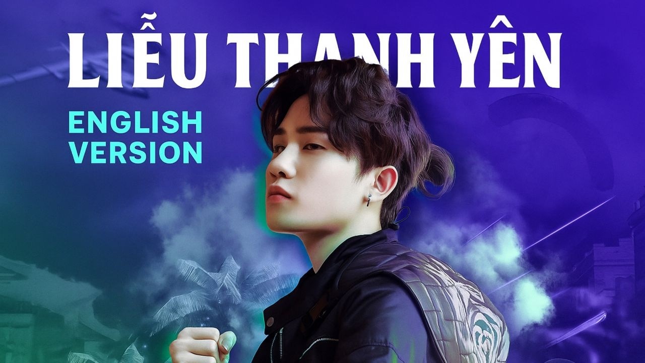 LIỂU THANH Y&Ecirc;N Phi&ecirc;n Bản Tiếng Anh Nghe Cực Chill