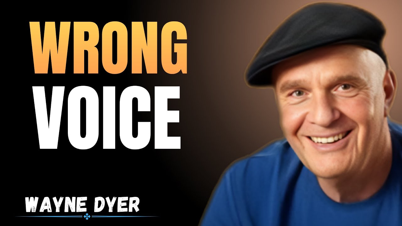 You’re Not Lost, You’re Just Listening to the Wrong Voice | Wayne Dyer’s Most Eye-Opening Speech