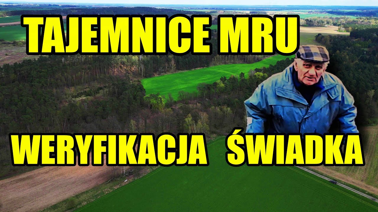 TAJEMNICE MRU - WERYFIKACJA ŚWIADKA