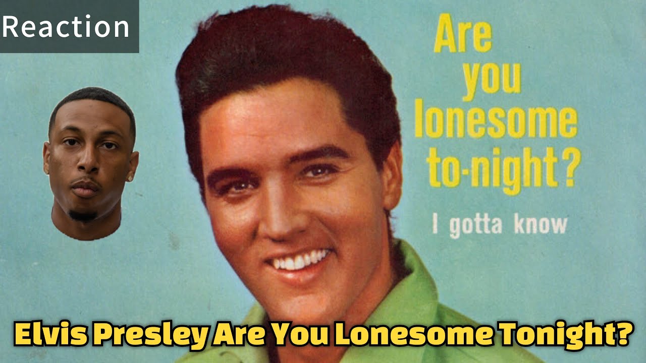 Elvis Presley Are You Lonesome Tonight? (Reaction) He Talking To Me ?😌🙏🏽