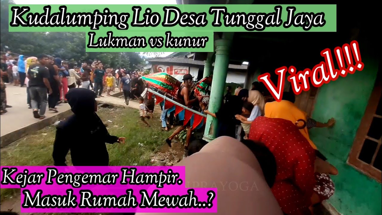 Kuda lumping Lio Desa Tunggal Jaya Lukman vs kunur