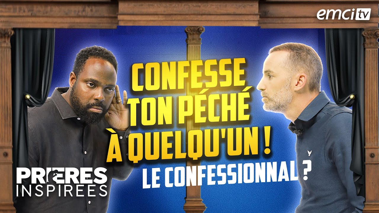Confesse ton péché à quelqu'un ! - Prières inspirées - Jérémy Sourdril