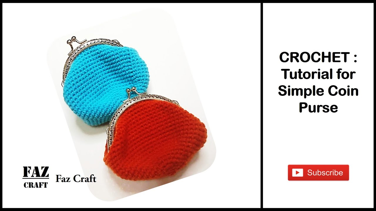 CROCHET : Tutorial for Simple Coin Purse