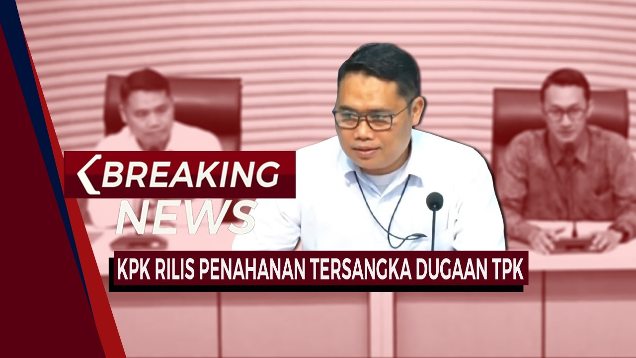 Breaking News-KPK RILIS Penahanan Tersangka Dugaan TPK, Terkait Importasi Barang Di Ditjen Bea Cukai