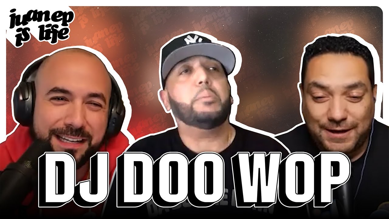 DJ Doo Wop revisits his Kid Capri beef, 95 Live, & The Bounce squad | Juan EP is life