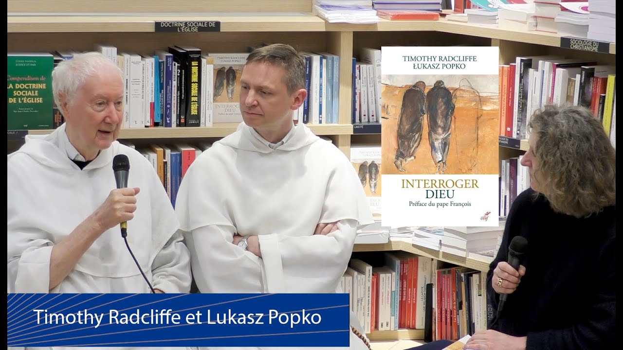 Timothy Radcliffe et Lukasz Popko - Interroger Dieu