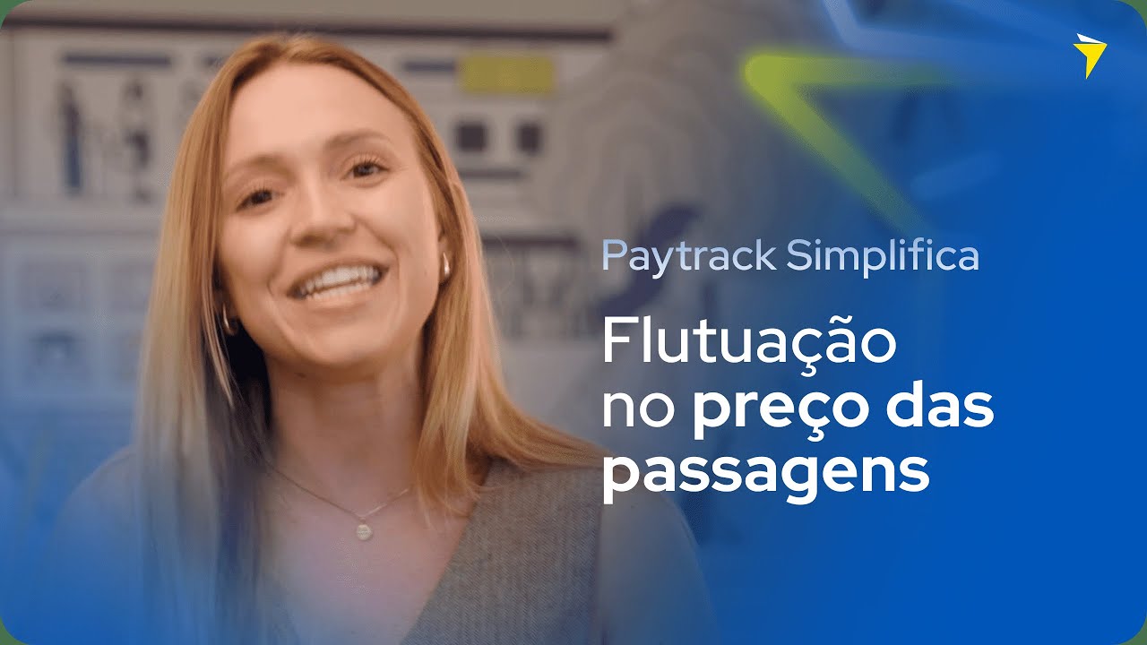 Entenda a flutuação no preço das passagens aéreas #PaytrackSimplifica