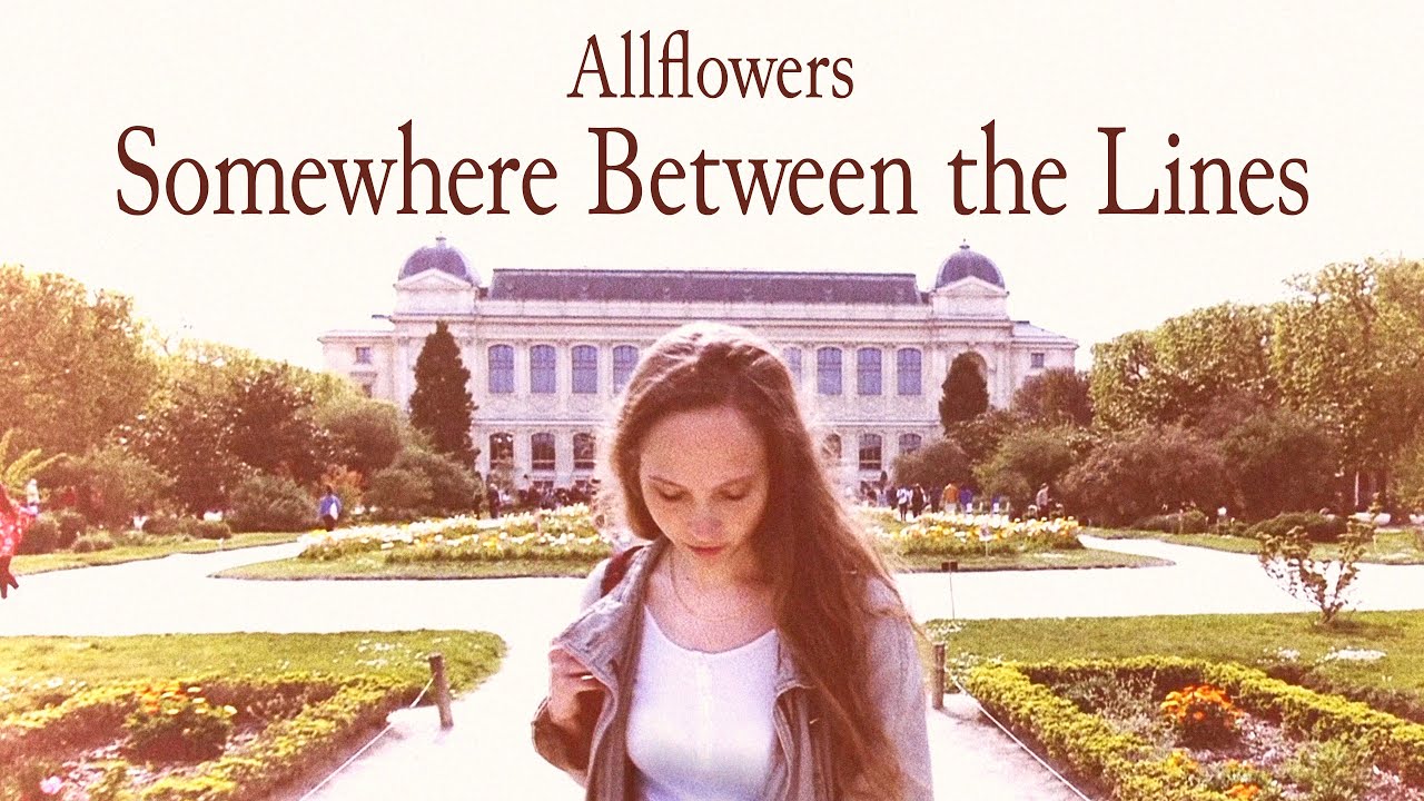 Allflowers - Somewhere Between the Lines (Official Music Video)
