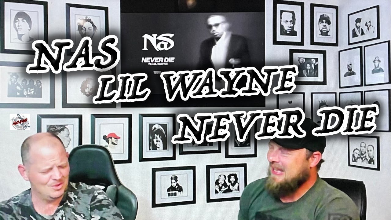 NAS - NEVER DIE (FEAT LIL WAYNE) | REACTION!!!