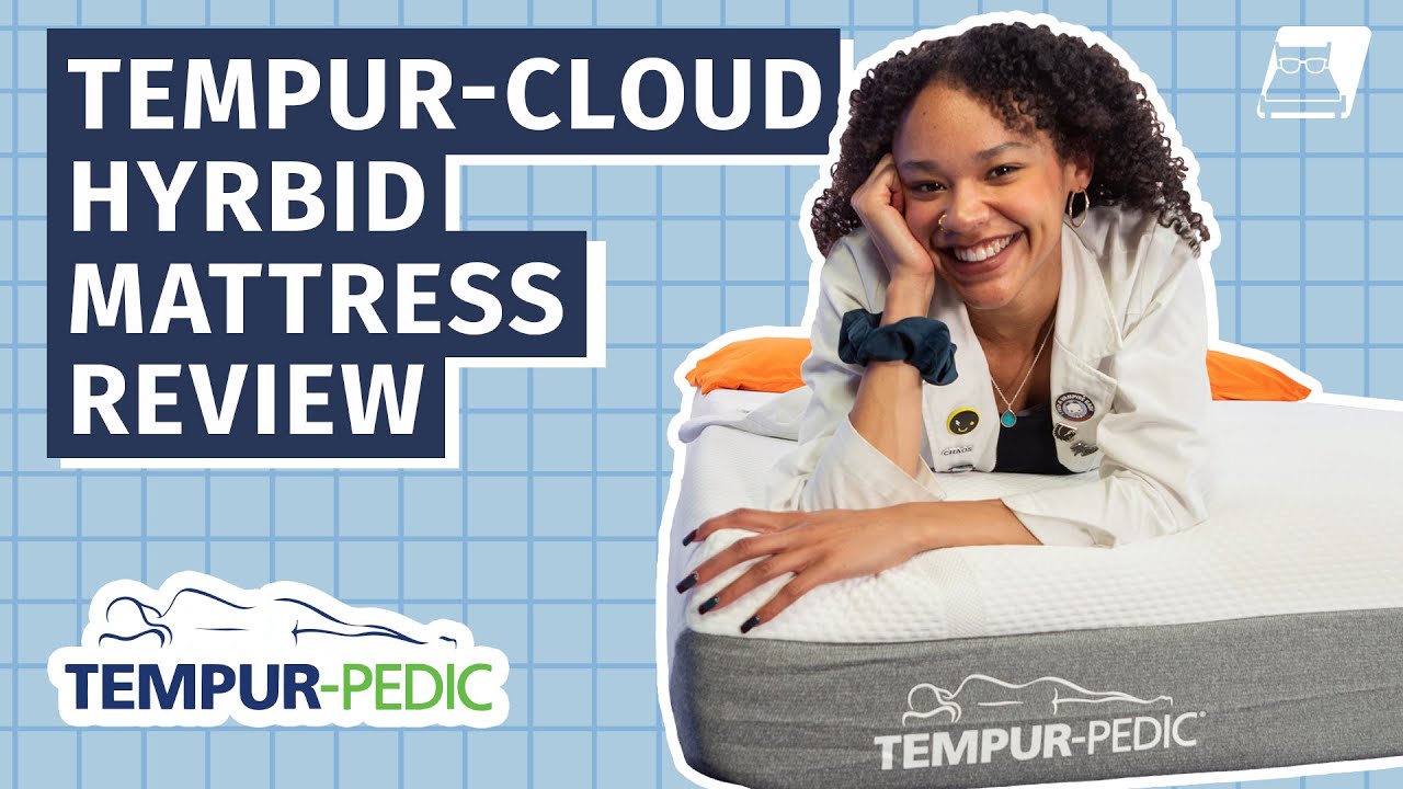 Tempur-Cloud Hybrid Mattress Review - Great For Back Sleepers Of All Sizes!