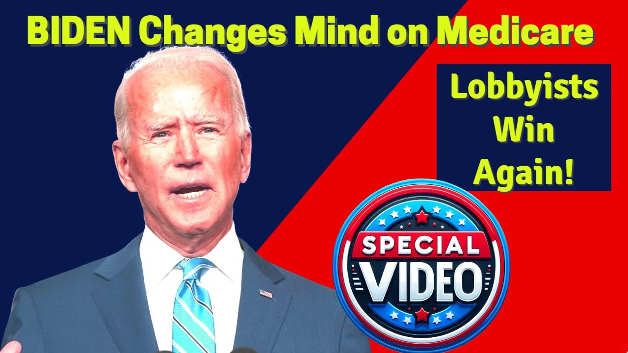 BIDEN Changes His Mind on Medicare