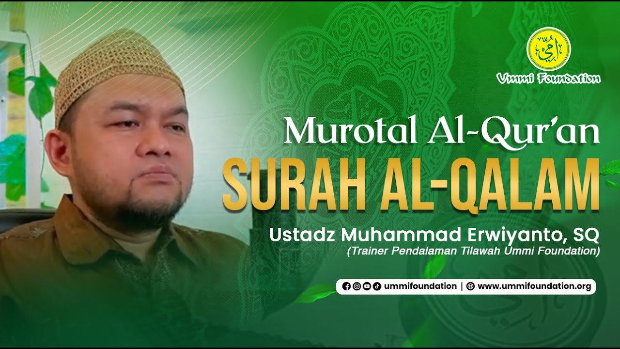 [29:68] MUROTAL SURAH AL-QALAM - METODE UMMI | Ust Muhammad Erwiyanto, S.Q