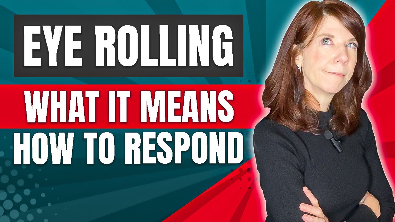 Eye Rolling: What It Means And How To Respond