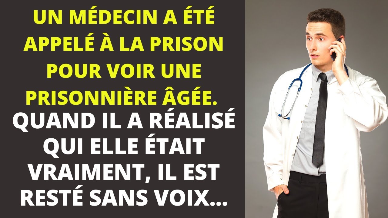 Un docteur a &eacute;t&eacute; appel&eacute; en prison pour un prisonnier &acirc;g&eacute;. Quand il a r&eacute;alis&eacute; qui elle &eacute;tait...
