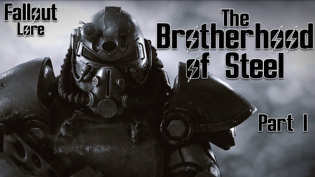 Fallout Lore - Brotherhood of Steel [Part 1]