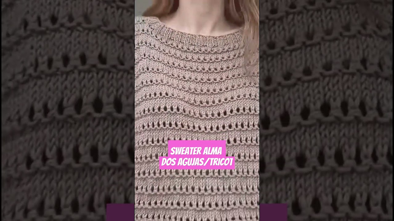 C&oacute;mo tejer un hermoso sweater punto calado DOS AGUJAS paso a paso todos los talles #tricot #knitting