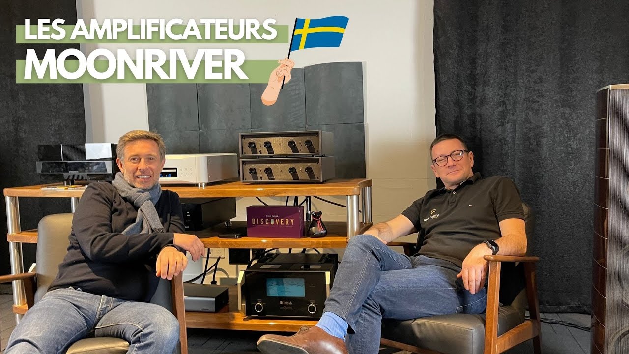 Les amplificateurs MOONRIVER ! Haute Fidélité Saumur