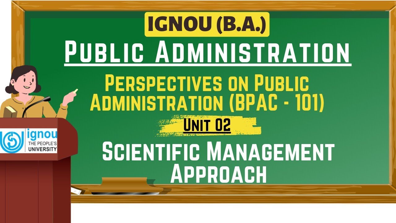 Scientific Management Approach || F.W. Taylor || Unit 02 || IGNOU || Public Administration