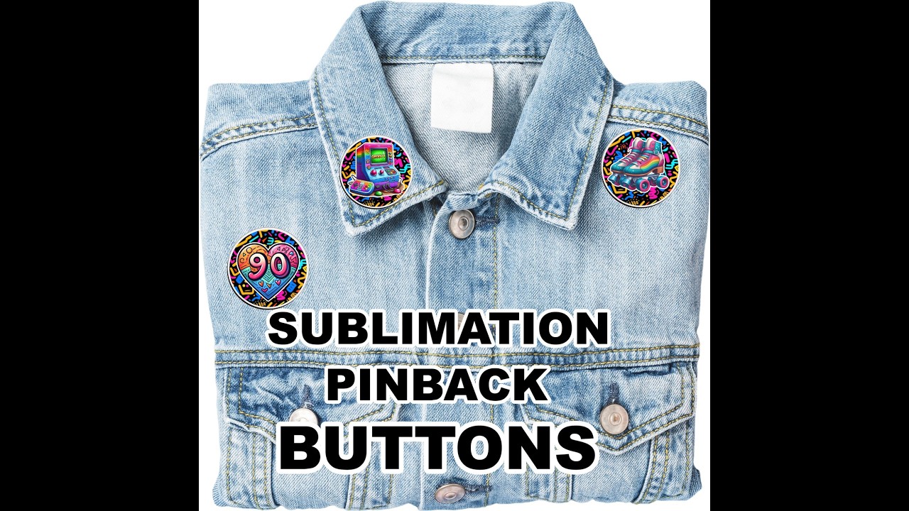 DIY Sublimation Pinback Buttons: Tips & Tricks